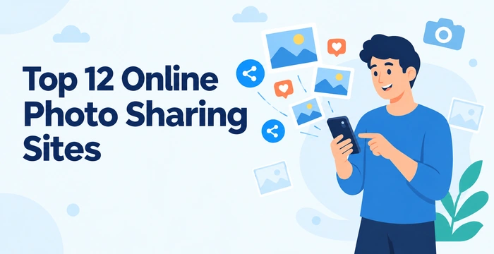Top 12 Online Photo Sharing Sites - The Complete Comparison